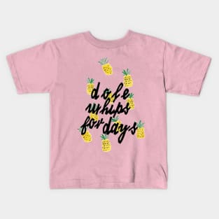 Dole Whips for Days Kids T-Shirt